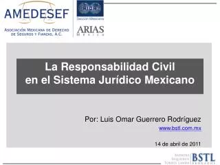 La Responsabilidad Civil en el Sistema Jurídico Mexicano