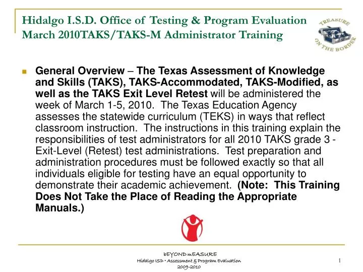 hidalgo i s d office of testing program evaluation march 2010taks taks m administrator training