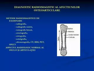 DIAGNOSTIC RADIOIMAGISTIC AL AFECTIUNILOR OSTEOARTICULARE
