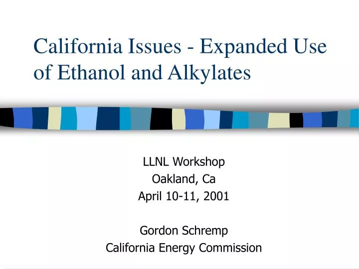 california issues expanded use of ethanol and alkylates