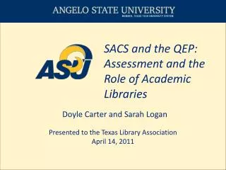 SACS and the QEP: Assessment and the Role of Academic Libraries