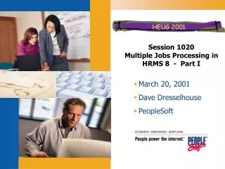 Session 1020 Multiple Jobs Processing in HRMS 8 - Part I
