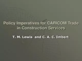 Policy Imperatives for CARICOM Trade in Construction Services