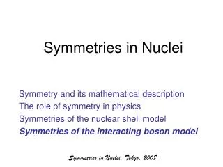 Symmetries in Nuclei