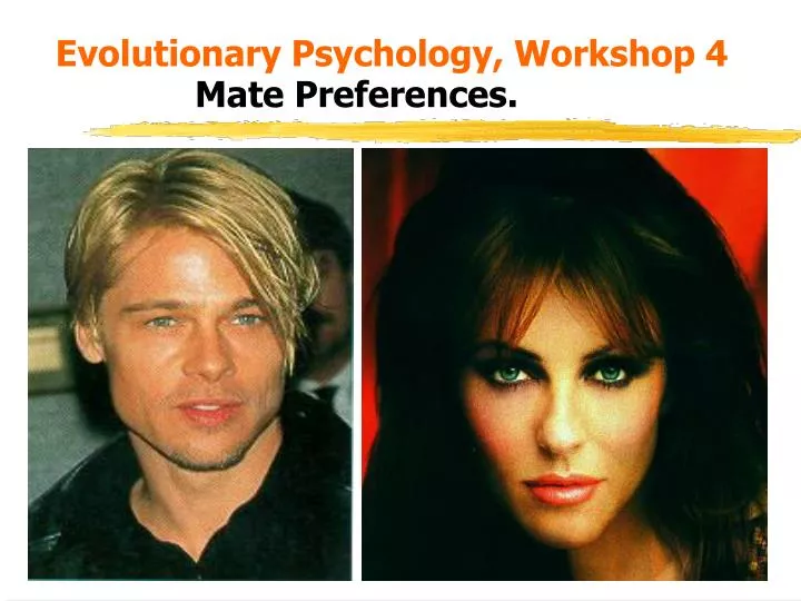 evolutionary psychology workshop 4 mate preferences