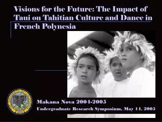 Visions for the Future: The Impact of Taui on Tahitian Culture and Dance in French Polynesia