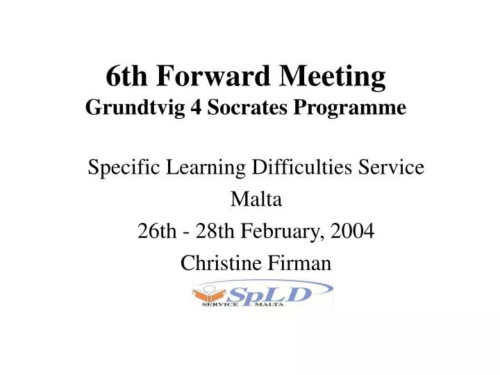 6th forward meeting grundtvig 4 socrates programme