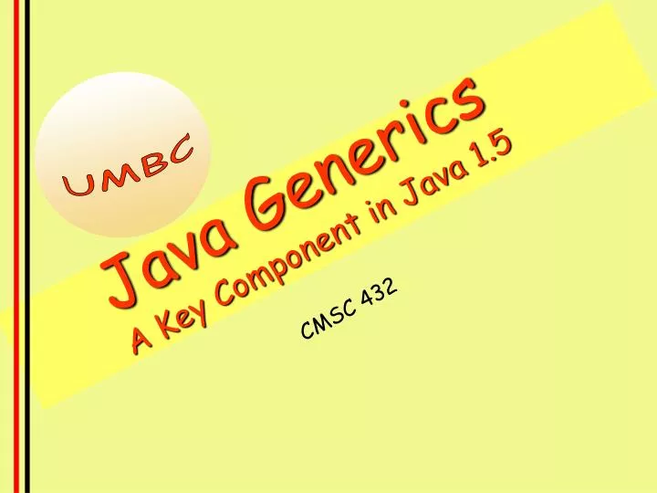 java generics a key component in java 1 5