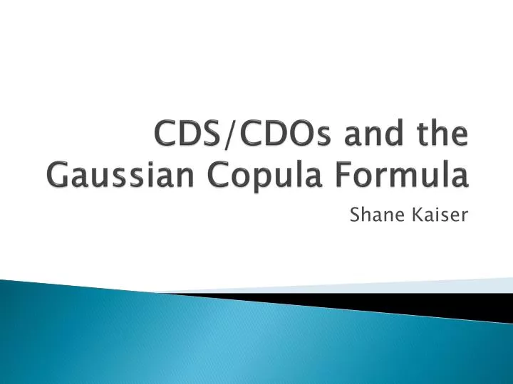 cds cdos and the gaussian copula formula