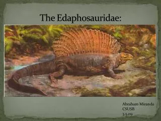The Edaphosauridae :