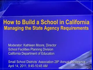 How to Build a School in California Managing the State Agency Requirements