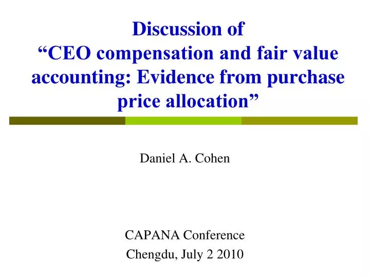 discussion of ceo compensation and fair value accounting evidence from purchase price allocation