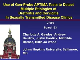 Use of Gen-Probe APTIMA Tests to Detect Multiple Etiologies of Urethritis and Cervicitis In Sexually Transmitted Dise