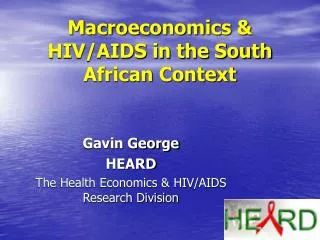 Macroeconomics &amp; HIV/AIDS in the South African Context