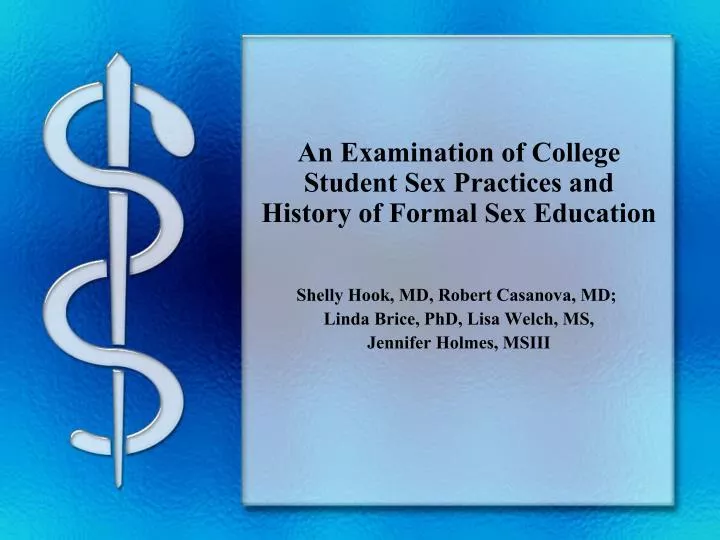 an examination of college student sex practices and history of formal sex education