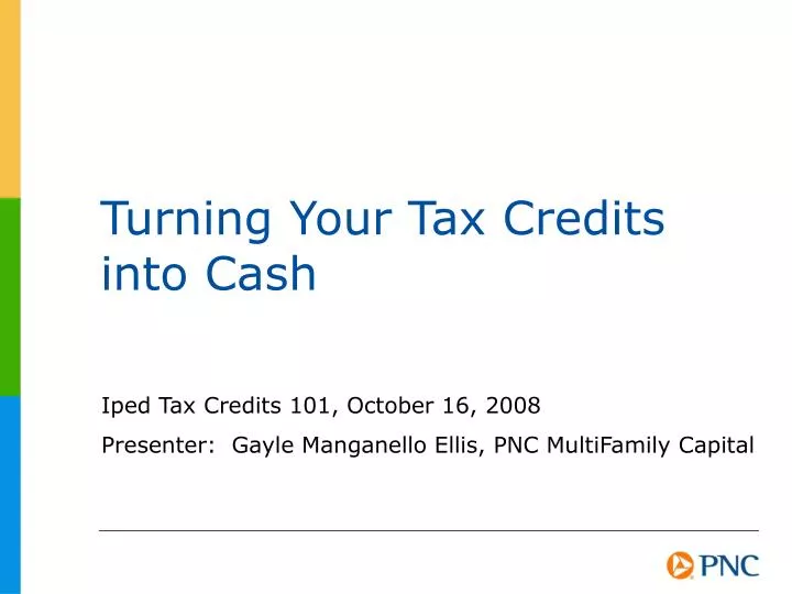 turning your tax credits into cash