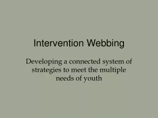 Intervention Webbing
