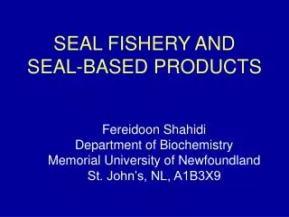 SEAL FISHERY AND SEAL-BASED PRODUCTS