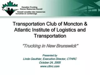 Transportation Club of Moncton &amp; Atlantic Institute of Logistics and Transportation