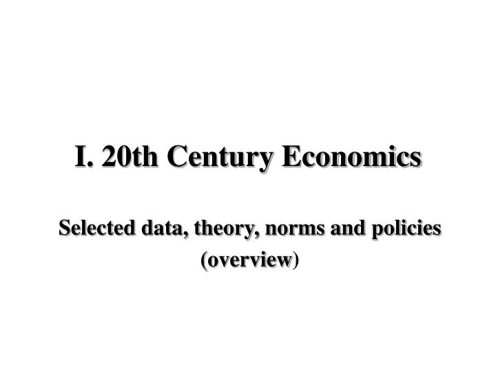 i 20th century economics