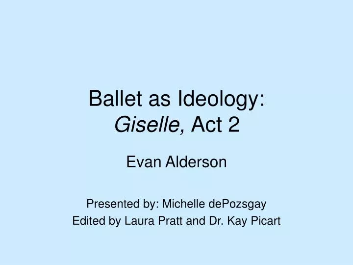 ballet as ideology giselle act 2