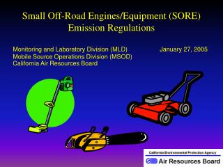Small Off-Road Engines/Equipment (SORE) Emission Regulations