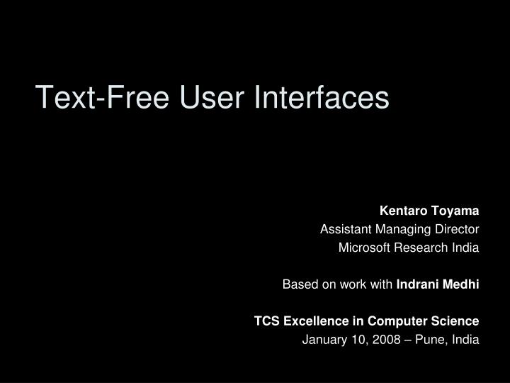 text free user interfaces