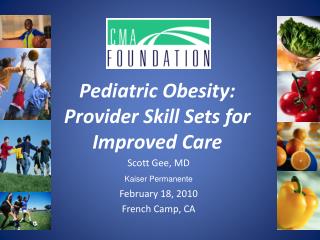 Pediatric Obesity: Provider Skill Sets for Improved Care