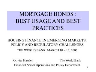 MORTGAGE BONDS : BEST USAGE AND BEST PRACTICES