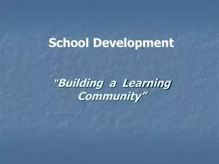 “ Building a Learning Community”