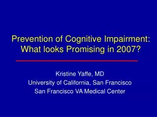 Prevention of Cognitive Impairment: What looks Promising in 2007?