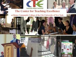 The Center for Teaching Excellence at Bronx Community College of the City University of New York