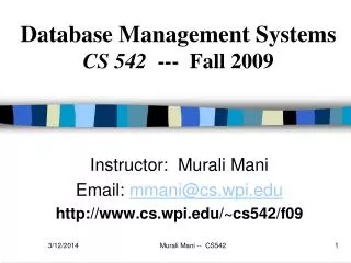 Database Management Systems CS 542 --- Fall 2009