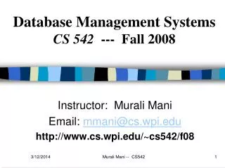 Database Management Systems CS 542 --- Fall 2008