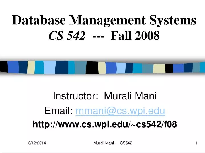 database management systems cs 542 fall 2008