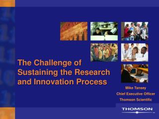 The Challenge of Sustaining the Research and Innovation Process