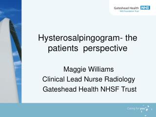 Hysterosalpingogram- the patients perspective