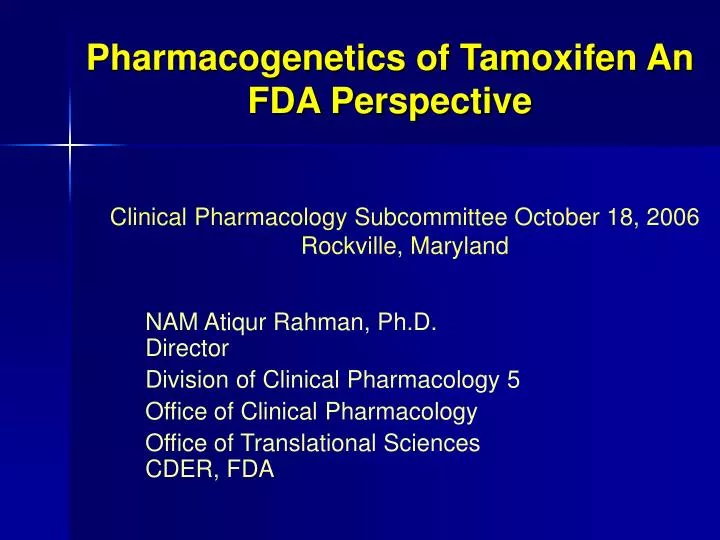 pharmacogenetics of tamoxifen an fda perspective
