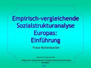 Empirisch-vergleichende Sozialstrukturanalyse Europas: Einführung