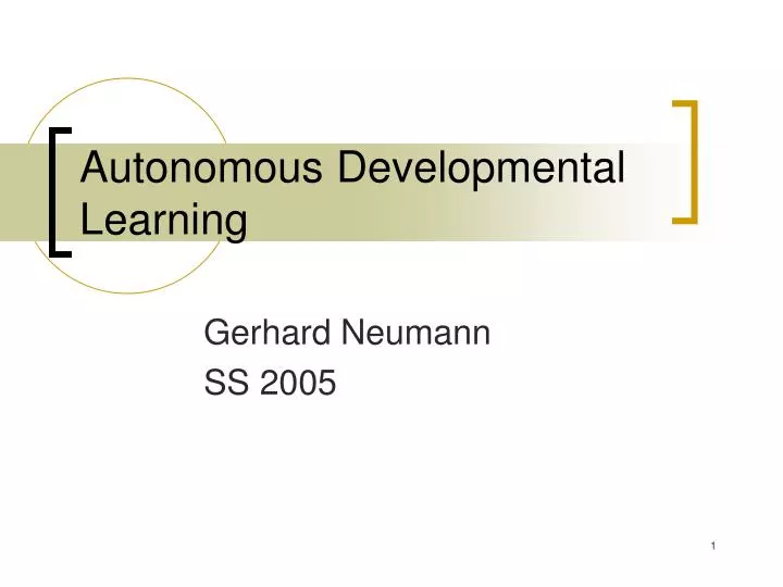 autonomous developmental learning
