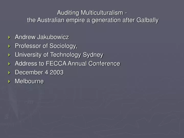 auditing multiculturalism the australian empire a generation after galbally