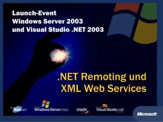 .NET Remoting und XML Web Services
