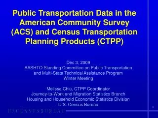 Public Transportation Data in the American Community Survey (ACS) and Census Transportation Planning Products (CTPP)