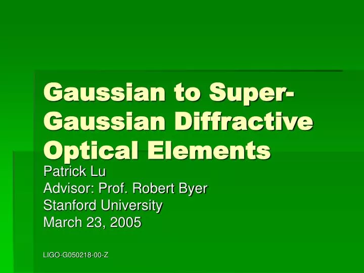gaussian to super gaussian diffractive optical elements