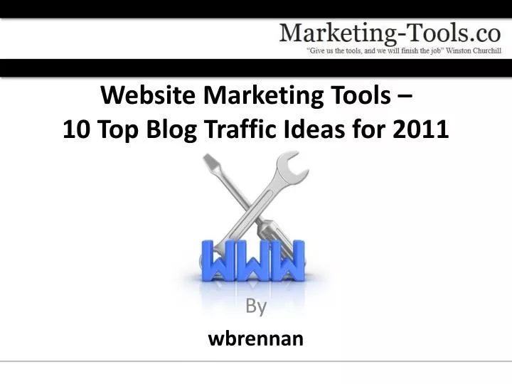 website marketing tools 10 top blog traffic ideas for 2011