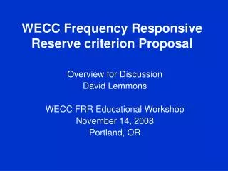 WECC Frequency Responsive Reserve criterion Proposal