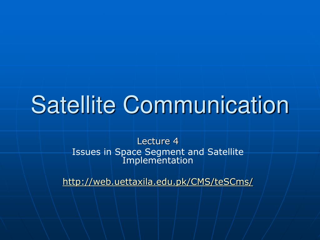 PPT - Satellite Communication PowerPoint Presentation, free download ...
