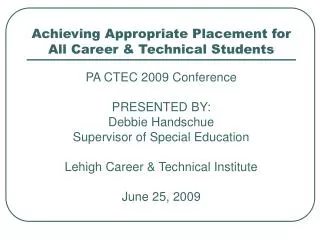 Achieving Appropriate Placement for All Career &amp; Technical Students