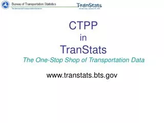 CTPP in TranStats The One-Stop Shop of Transportation Data