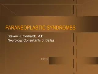 PARANEOPLASTIC SYNDROMES